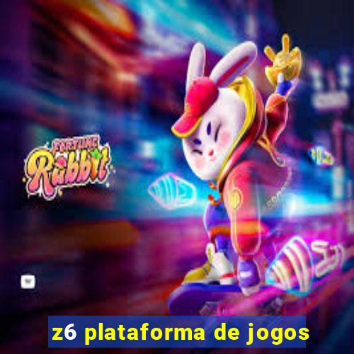 z6 plataforma de jogos